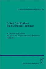 A New Architecture for Functional Grammar