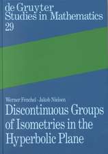 Discontinuous Groups of Isometries in the Hyperbolic Plane