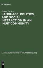 Language, Politics, and Social Interaction in an Inuit Community