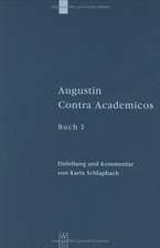 Augustin contra Academicos: (Vel de Academicis). Buch 1