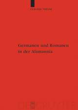 Germanen und Romanen in der Alamannia: Strukturveränderungen aufgrund der archäologischen Quellen vom 3. bis zum 7. Jahrhundert