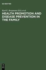 Health Promotion and Disease Prevention in the Family: Communicating Knowledge, Competence, and Health Behaviour