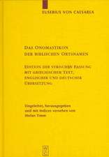 Das Onomastikon der biblischen Ortsnamen: Edition der syrischen Fassung mit griechischem Text, englischer und deutscher Übersetzung