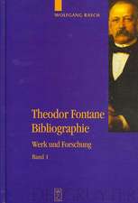 Theodor Fontane Bibliographie: Werk und Forschung