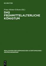 Das frühmittelalterliche Königtum: Ideelle und religiöse Grundlagen