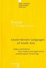 Lesser-Known Languages of South Asia: Status and Policies, Case Studies and Applications of Information Technology