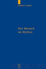 Der Mensch im Mythos: Untersuchungen über Ontotheologie, Anthropologie und Selbstbewußtseinsgeschichte in Schellings 