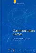 Communication Games: The Semiotic Foundation of Culture