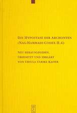 Die Hypostase der Archonten (Nag-Hammadi-Codex II,4): Neu herausgegeben, übersetzt und erklärt