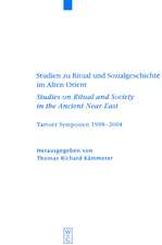 Studien zu Ritual und Sozialgeschichte im Alten Orient / Studies on Ritual and Society in the Ancient Near East: Tartuer Symposien 1998-2004