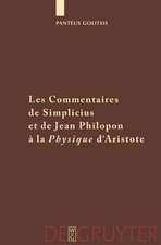 Les Commentaires de Simplicius et de Jean Philopon à la 