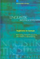 Anglicisms in German: Borrowing, Lexical Productivity, and Written Codeswitching