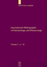 International Bibliography of Paremiology and Phraseology: Volume 1: A – M. Volume 2: N – Z