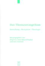 Das Thomasevangelium: Entstehung – Rezeption – Theologie