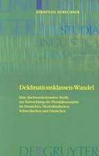 Deklinationsklassen-Wandel: Eine diachron-kontrastive Studie zur Entwicklung der Pluralallomorphie im Deutschen, Niederländischen, Schwedischen und Dänischen