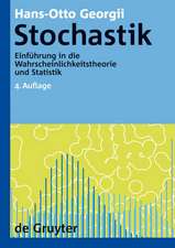 Stochastik: Einführung in die Wahrscheinlichkeitstheorie und Statistik