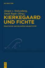 Kierkegaard und Fichte: Praktische und religiöse Subjektivität