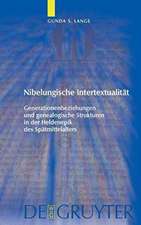 Nibelungische Intertextualität: Generationenbeziehungen und genealogische Strukturen in der Heldenepik des Spätmittelalters