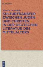 Kulturtransfer zwischen Juden und Christen in der deutschen Literatur des Mittelalters