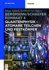 Quantenphysik - Atomare Teilchen und Festkörper