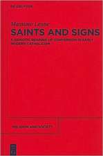 Saints and Signs: A Semiotic Reading of Conversion in Early Modern Catholicism