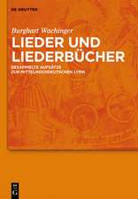 Lieder und Liederbücher: Gesammelte Aufsätze zur mittelhochdeutschen Lyrik