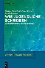 Wie Jugendliche schreiben: Schreibkompetenz und neue Medien