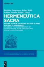 Hermeneutica Sacra: Studien zur Auslegung der Heiligen Schrift im 16. und 17. Jahrhundert /
Studies of the Interpretation of Holy Scripture in the Sixteenth and Seventeenth Centuries