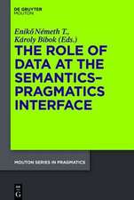 The Role of Data at the Semantics-Pragmatics Interface