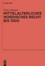 Mittelalterliches nordisches Recht bis 1500: Eine Quellenkunde