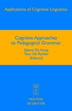 Cognitive Approaches to Pedagogical Grammar: A Volume in Honour of René Dirven