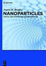 Nanoparticles: Optical and Ultrasound Characterization