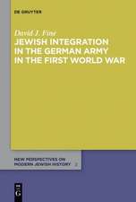 Jewish Integration in the German Army in the First World War