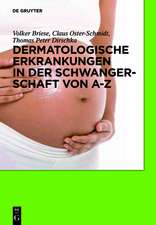 Dermatologische Erkrankungen in der Schwangerschaft von A-Z