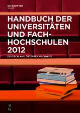 Handbuch der Universitäten und Fachhochschulen 2012: Deutschland, Österreich, Schweiz