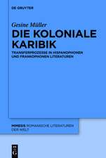 Die koloniale Karibik: Transferprozesse in hispanophonen und frankophonen Literaturen