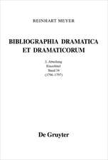 Bibliographia Dramatica et Dramaticorum. Einzelbände 1700-1800. II. Abteilung. Band 34