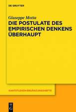 Die Postulate des empirischen Denkens überhaupt: KrV A 218-235 / B 265-287. Ein kritischer Kommentar