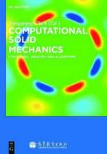 Computational Solid Mechanics: Structural Analysis and Algorithms