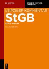 Strafgesetzbuch. Leipziger Kommentar §§ 69-79b