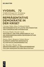 Repräsentative Demokratie in der Krise?: Referate und Diskussionen auf der Tagung der Vereinigung der Deutschen Staatsrechtslehrer in Kiel vom 3. bis 6. Oktober 2012