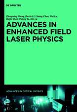 Advances in High Field Laser Physics