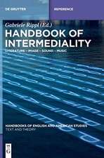 Handbook of Intermediality: Literature – Image – Sound – Music