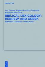 Biblical Lexicology: Hebrew and Greek: Semantics – Exegesis – Translation