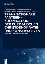 Transnationale Parteienkooperation der europäischen Christdemokraten: Dokumente 1965-1979