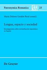 Lengua, espacio y sociedad: Investigaciones sobre normalización toponímica en España