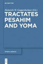 Tractates Pesahim and Yoma