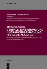 Verfall, Einziehung und Unbrauchbarmachung (§§ 73 bis 76a StGB)