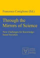 Through the Mirrors of Science: New Challenges for Knowledge-based Societies