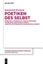 Poetiken des Selbst: Identität, Autorschaft und Autofiktion am Beispiel von Rainald Goetz, Joachim Lottmann und Alban Nikolai Herbst